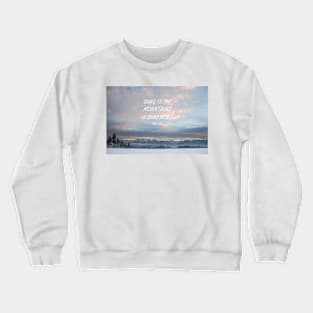 Going to the mountains 4 Crewneck Sweatshirt